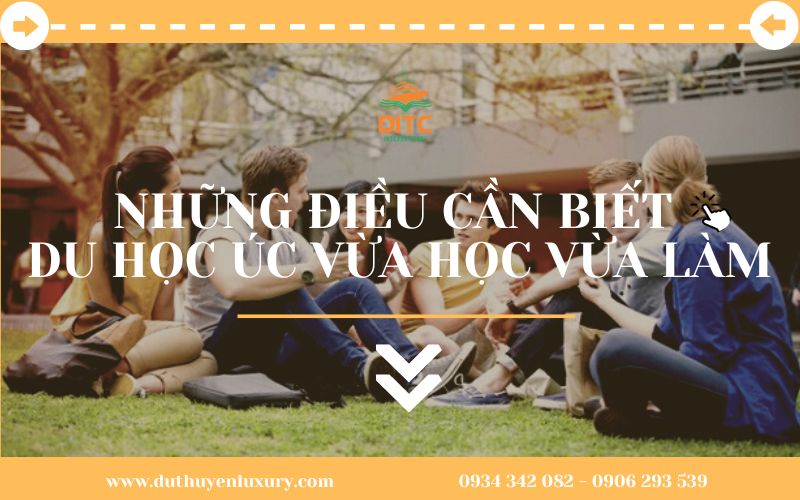 DU HỌC ÚC VỪA HỌC VỪA LÀM - DITC INTERNATIONAL