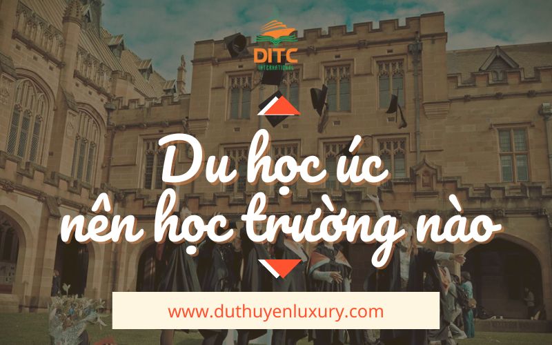 Du học úc nên học trường nào - ditc international