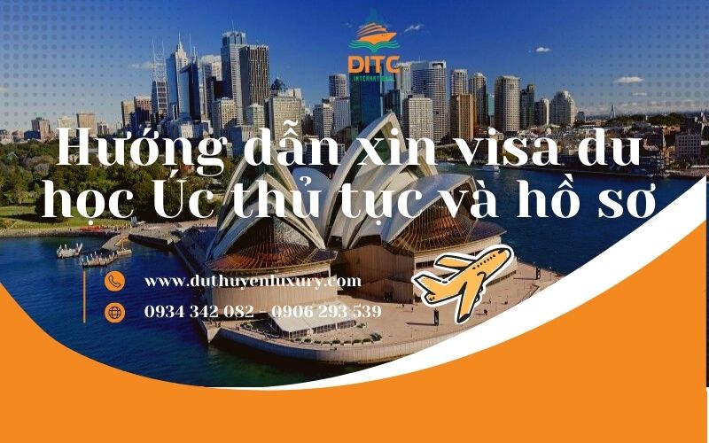 Hướng dẫn xin visa du học Úc - DITC INTERNATIONAL